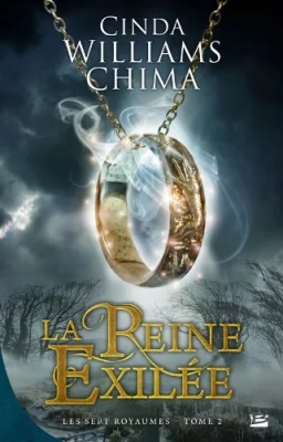 Les Sept Royaumes, tome 2 : La reine exilée