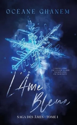 La saga des âmes - L'âme bleue, tome 1