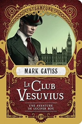 Une aventure de Lucifer Box, tome 1 : Le club Vesuvius