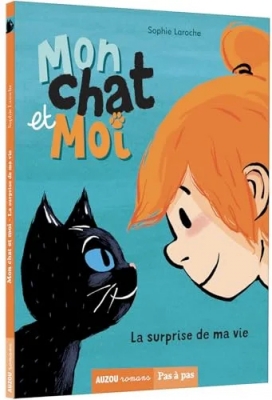 Mon chat et moi, tome 1 : La surprise de ma vie