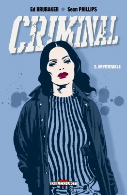 Criminal - Tome 2 - Impitoyable