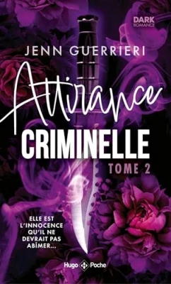Attirance criminelle - Tome 02 (dark romance)