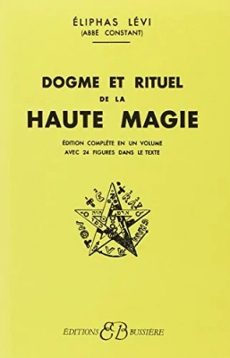 Dogmes et rituels de la haute magie