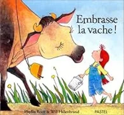Embrasse la vache !
