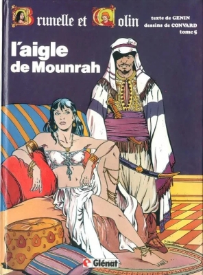 Brunelle et Colin - Tome 5 - L'aigle de mounrah