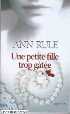 Une Petite Fille Trop Gatée