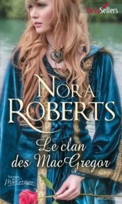 La Saga des MacGregor, tome 6 : Le Clan des MacGregor