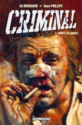 Criminal - Tome 3 - Morts En Sursis