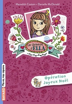 Le journal d'Ella, Tome 09 - Opération Joyeux Noël