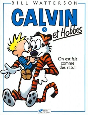 Calvin et Hobbes - Tome 3 - On est fait comme des rats (Broché)