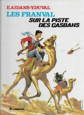 Les franval - Tome 3 - Sur la piste des Casbahs