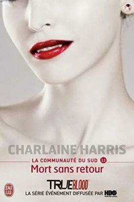 La Communauté du Sud, tome 12 : Mort sans retour