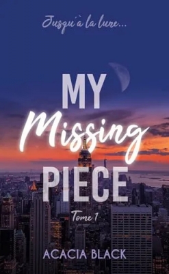 My Missing Piece - tome 1 (Dark Romance)