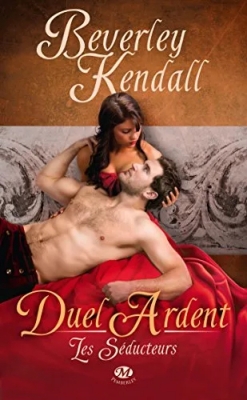 Les Séducteurs, tome 1 : Duel ardent