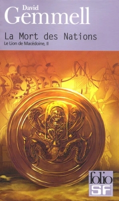 Le Lion de Macédoine, tome 2 : La Mort des Nations