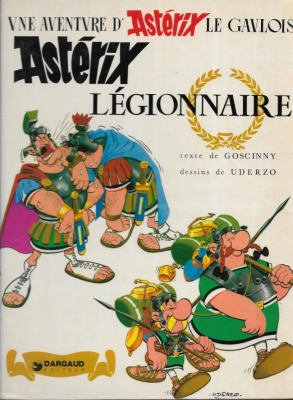 Astérix et Obélix - Tome 10 - Astérix légionnaire