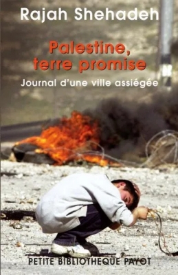 Palestine, terre promise : Journal d'un siège