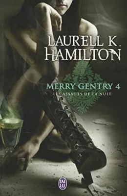 Merry Gentry, tome 4 : Les assauts de la nuit