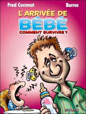 L'arrivée de bébé, comment survivre