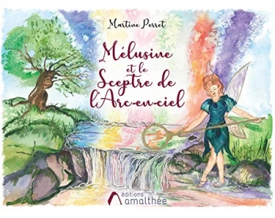 Mélusine et le Sceptre de l'Arc-en-ciel