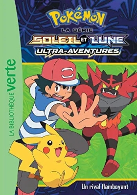 Pokémon Soleil et Lune, Tome 15 - Un rival flamboyant