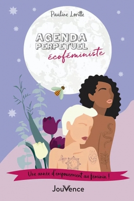 Agenda perpétuel écoféministe - Une année d'empowerment au féminin