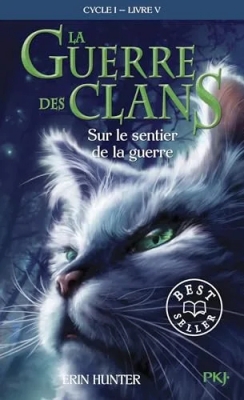 La guerre des clans, Cycle 1: tome 5 : Sur le sentier de la guerre