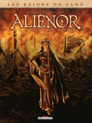 Les Reines de Sang - Aliénor - Tome 1 - La Légende Noire