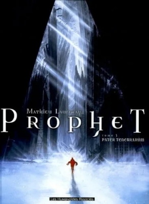 Prophet - Tome 3 - Pater Tenebrarum