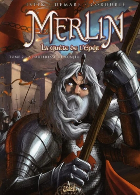Merlin la quête de l'épée - Tome 2 - La Forteresse de Kunjir