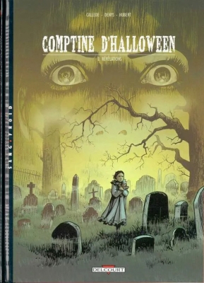 Comptine d'Halloween - Tome 3 - Révélations
