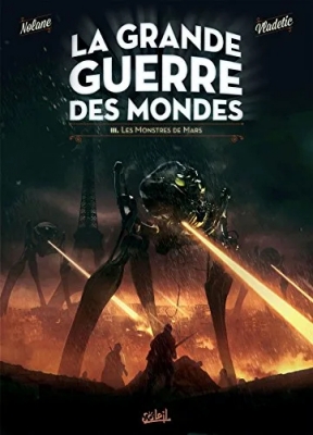 La Grande Guerre Des Mondes - Tome 3 - Les Monstres De Mars
