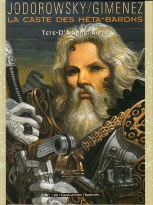 La Caste Des Méta-Barons - Tome 5 - Tête D'acier L'aïeul (E.O)