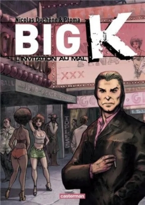 Big K - Tome 2 - L'invitation au mal