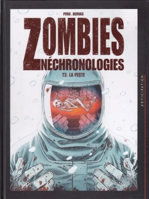 Zombies Néchronologies - Tome 3 - La Peste