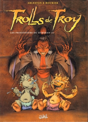 Trolls de Troy - Tome 9 - Les prisonniers du Darshan - 1ère partie