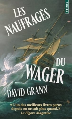 Les Naufragés du Wager - Une histoire de naufrage,de mutinerie et de meurtres