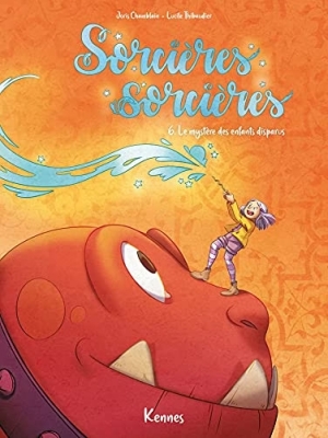 Sorcières Sorcières - Tome 6 - Le Mystère Des Enfants Disparus