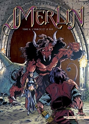Merlin - Tome 6 - L'Ermite Et Le Nid