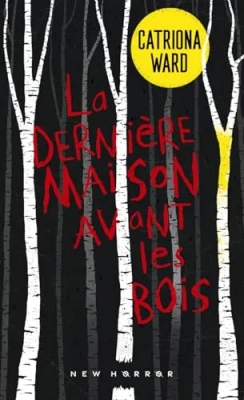 La Dernière Maison avant les bois