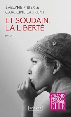 Et soudain, la liberté