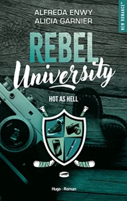 Rebel University, tome 1 : Hot as hell