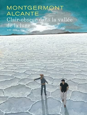 Clair-obscur dans la vallée de la lune - Tome 1