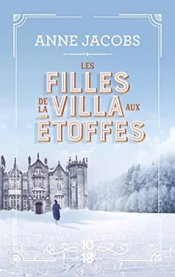 La villa aux étoffes, tome 2 : Les filles de la villa aux étoffes
