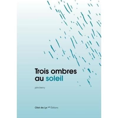 Trois Ombres Au Soleil