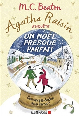 Agatha Raisin Enquête - Tome 18 - Un Noël Presque Parfait