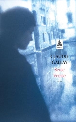 Seule Venise - Roman