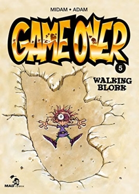Game Over - Tome 5 - Walking Blork