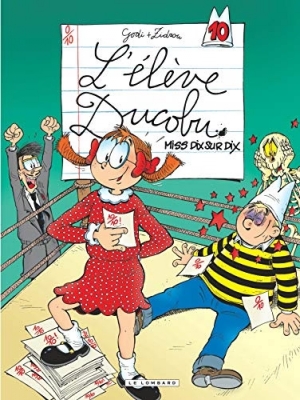 L'élève Ducobu - Tome 10 - Miss Dix Sur Dix