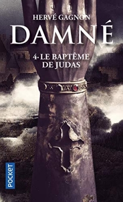 Damné, tome 4 : Le baptême de Judas